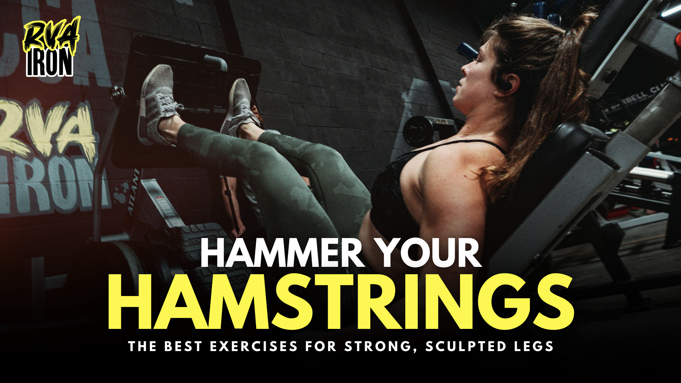 Hammer Your Hamstrings: The Best Exercises for Strong, Sculpted Legs ...